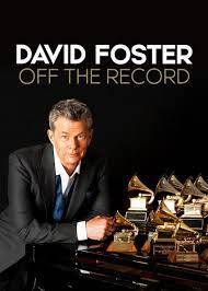 Is David Foster Off The Record On Netflix Uk Where To Watch The Documentary New On Netflix Uk
