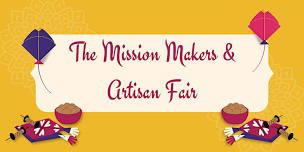 The Mission Makers & Artisan Fair