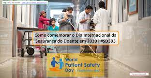 seguranca do doente como comemorar o dia internacional da seguranca do seguranca saude e seguranca seguranca no trabalho