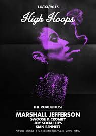 High Hoops presents Marshall Jefferson at Roadhouse, Manchester