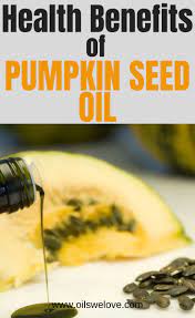 Pumpkin Seed Oil Capsules Health Benefits Side Effects And More Pumpkin Seed Oil Benefits Pumpkin Seed Oil Pumpkin Seeds Benefits