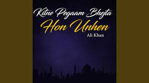 Kitne Pegaam Bhejta Hon Unhin - YouTube