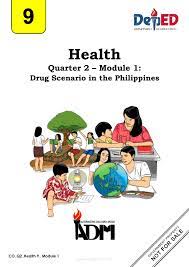 At the end of grade 9, learners have gained a a deeper understanding of. Health 9 Quarter 2 Module 1 Drug Scenario In The Philippines Grade 9 Modules