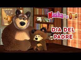 Masha Y El Oso Dia Del Padre Youtube Masha Y El Oso Tarjetas De Animales Dia Del Padre