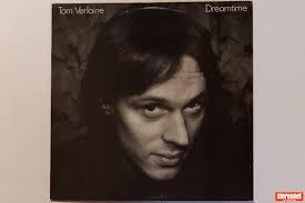 Tom Verlaine, Dreamtime Vinyl Record (LP)