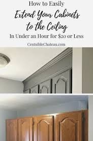How To Extend Your Cabinets To The Ceiling In Under An Hour For 20 Or Less Cabinets To Ceiling Home Renovation Kitchen Renovation