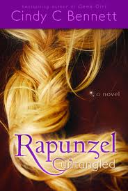 Rapunzel Untangled By Cindy C Bennett Rapunzel Bennett Books For Teens
