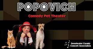 Sweetwater County Concert Association Presents Popovich Comedy Pet Theater Sweetwaternow
