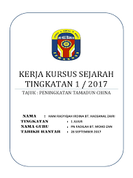 Tips / fokus via kavina2u.blogspot.com. Kerja Kursus Sejarah Tingkatan 1 Dina Peningkatan Tamadun China