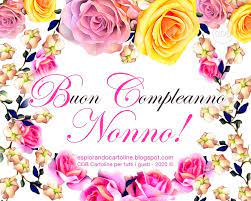 Cdb Cartoline Per Tutti I Gusti Buon Compleanno Nonna E Nonno Auguri Anche Per Bisnonna E Bisnonno Buon Compleanno Buon Compleanno Nonna Onomastico