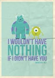 Monsters Inc Disney Quotes Cute Quotes Monsters Inc