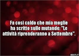 Fa Cosi Caldo Che Mia Moglie Ha Scritto Sulle Mutande Le Citazioni Divertenti Immagini Divertenti Divertente