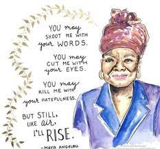 Maya angelou was born on april 4, 1928 in st. Ode To Women Maya Angelou I I Ve Known Some Extraordinary Women In By Jashanpreet Kaur Medium