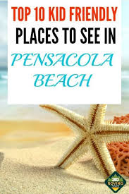 Places To Go With Your Kids In Pensacola Beach The Roving Foley S Pensacola Beach Pensacola Pensacola Florida