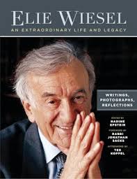 Elie Wiesel, An Extraordinary Life and Legacy