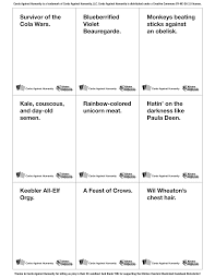 Cards against humanity has a free download for a pdf to print custom cards (e.g. 9 Geekiest Cards Against Humanity Decks Kitchen Overlord