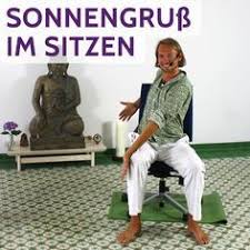Yoga Sonnengruss Fur Das Buro Im Sitzen Fitkurs De Yoga Sonnengruss Sonnengruss Yoga