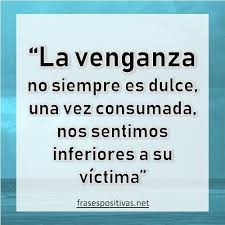 Frases De Venganza De Amor Y Odio Cortas