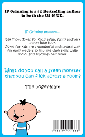 Ten short english jokes the problem with speaking english read more. 299 Short Jokes For Kids Joke Books For Kids Volume 6 Grinning I P Factly I P 9781494441333 Amazon Com Books