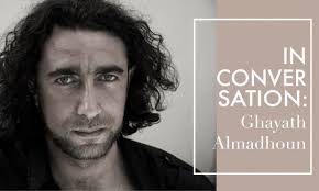 In Conversation: Ghayath Almadhoun