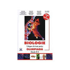 Rezultatele parţiale la olimpiada de biologie, etapa judeţeană. Biologie Culegere De Teste Pentru Olimpiada Clasele Ix X Cartea Ta Ro