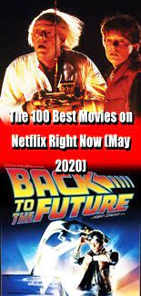 The 100 Best Movies On Netflix Right Now May 2020 Good Movies Good Movies On Netflix Entertaining