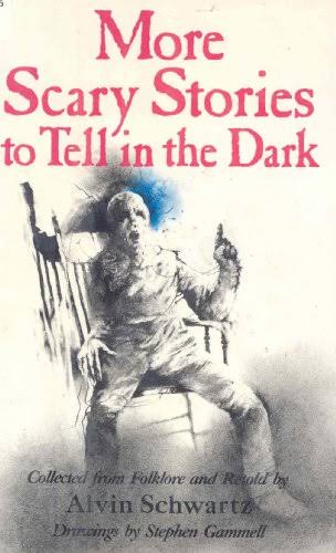 Scary Stories: More Scary Stories to Tell in the Dark by Alvin Schwartz