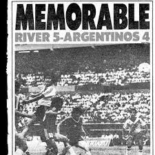 River, por los octavos de final de la copa libertadores. Duelos Inolvidables El Dia Que El River De Francescoli Y El Argentinos De Borghi Dieron Un Gran Espectaculo A Puro Gol