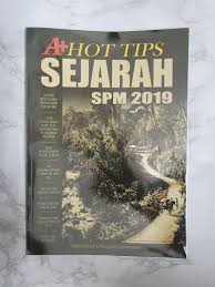 Join spm and 15,396 supporters today. A Hot Tips Sejarah Spm 2019 History Reference Workbook Books Stationery Books On Carousell