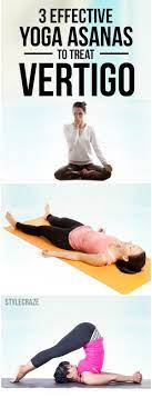 7 Comforting Yoga Asanas That Will Help You Deal With Vertigo Yoga Asanas Yoga Benefits Yoga Poses