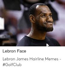 A video of a spectator heckling lebron to #bulls fan heckling him: Lebron Face Lebron James Hairline Memes Golfclub Hairline Meme On Me Me