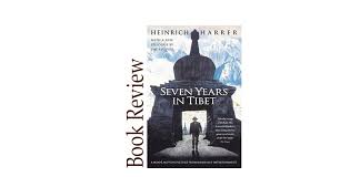 Seven Years in Tibet Review: Heinrich Harrer's Controversial Journey to  Enlightenment