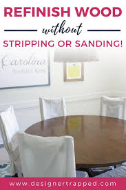 How To Refinish A Table Without Sanding Stripping Diy Furniture Renovation Refinished Table Furniture Rehab
