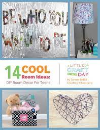 For cool things for your room. 14 Cool Room Ideas Diy Room Decor For Teens Free Ebook Allfreekidscrafts Com
