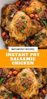 Recettes De Poule Balsamique A Pot Instantane Et Facile Instant Pot Chicken Thighs Recipe Balsamic Chicken Recipes Pot Recipes Easy