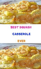 Best Squash Casserole Ever Foody Recipes Yellow Squash Recipes Recipes Squash Casserole Recipes
