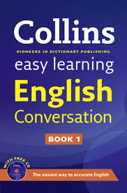 Collins Easy Learning English Conversation Book 1 Collins Easy Learning English Conversation Book 1 Is A U Learn English English Speaking Book Easy Learning