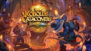 Hearthstones Kobolds And Catacombs Expansion Doubled The