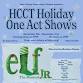 HCCT Presents: Holiday One Acts: Elf JR The... event in Hartwell, GA
