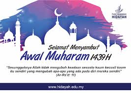 Then for muslims, we celebrated the. Selamat Menyambut Awal Muharam 1439h Pusat Pendidikan Hidayah