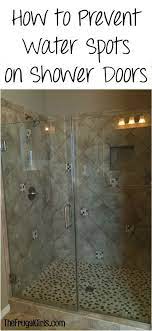 Prevent Water Spots On Shower Doors In Diy Homemade Cleaners Shower Doors Toilet Cleaning Cleaning Hacks