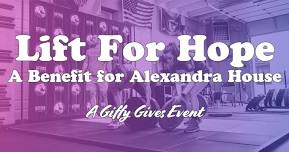 Lift for Hope: A Benefit for the Alexandra House