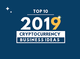 Bitcoin and blockchain are 'hot' these days and even china is betting on it. Top 10 Cryptocurrency Business Ideas For 2019