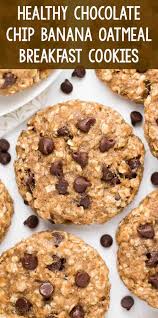 Healthy Chocolate Chip Banana Oatmeal Breakfast Cookies In 2020 Breakfast Cookies Healthy Chocolate Chip Oatmeal Cookies Healthy Healthy Chocolate Chip