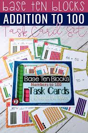 Base Ten Blocks Are Crucial To Understanding Place Value And The Relationships Of Numbers With This Print Addition Task Cards Task Cards Task Card Activities