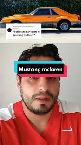 Responder a @razhery #tiktokautos #mclaren #mustangmclaren #mustang  #mustangfoxbody
