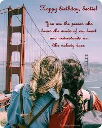 My favorite are birthday messages for friends that show your pals you care about them and want to celebrate happy birthday to a special friend who will forever be my pal and who deserves the very best of everything today. 27 Happy Birthday Bestie Ideas Happy Birthday Bestie Birthday Wishes Quotes Short Birthday Wishes