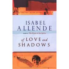 Son père, tomás allende, cousin de salvador allende, était diplomate. Of Love And Shadows By Isabel Allende