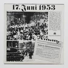 Demonstrations in east berlin turned. 17 Juni 1953 Historical Records