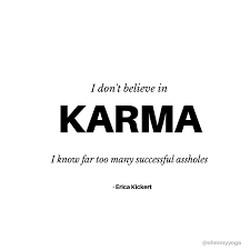 Play there is wisdom in war.. I Don T Believe In Karma Instagram Ohmmyyoga Karma Lol Quotestoliveby Quoteoftheday Karma Quotes Inspirational Quotes Words